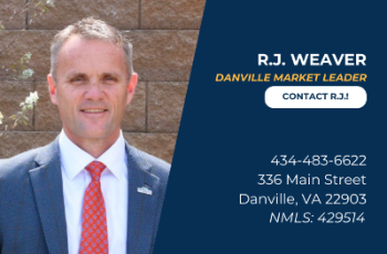 R.J. Weaver
Danville Market Leader
Click to contact R.J.
434-483-6622